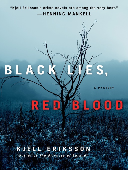 Title details for Black Lies, Red Blood by Kjell Eriksson - Wait list